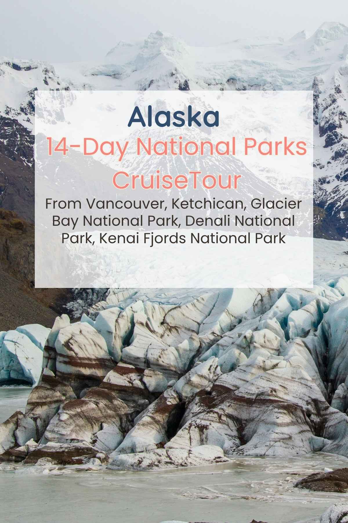 Alaska14 day NP cruise tour thumbnail